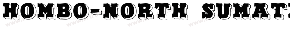 Hombo-North Sumatera Stone字体转换